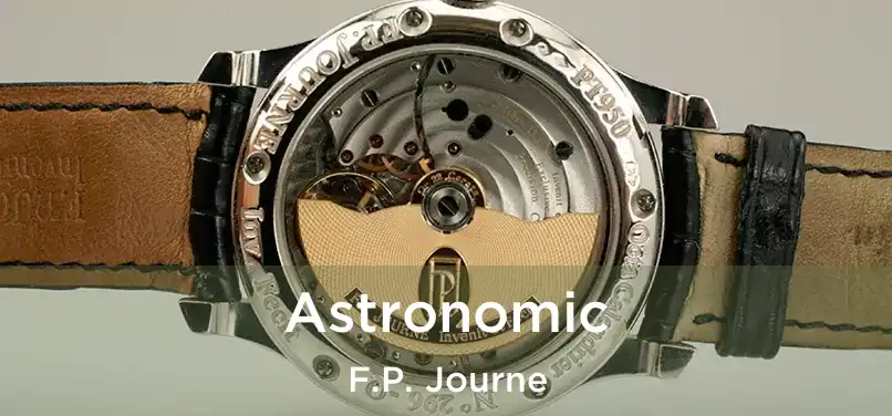  Astronomic F.P. Journe