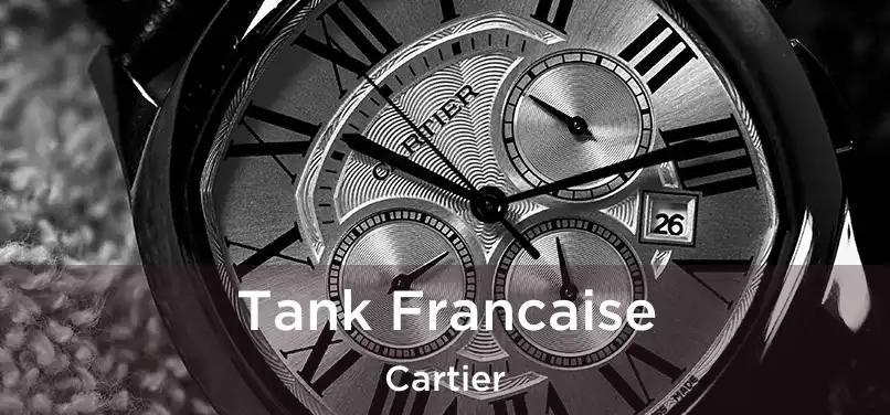  Tank Francaise Cartier
