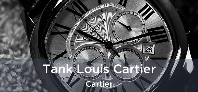  Tank Louis Cartier Cartier