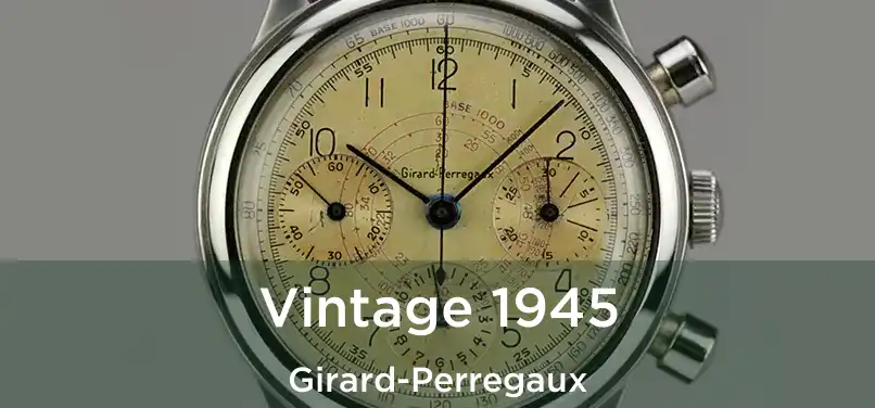  Vintage 1945 Girard-Perregaux